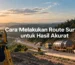 cara melakukan route survey